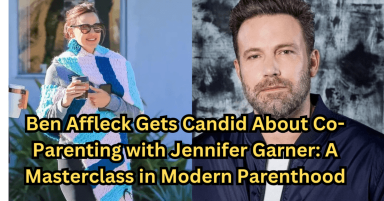 Ben Affleck Gets Candid About Co-Parenting with Jennifer Garner: A Masterclass in Modern Parenthood