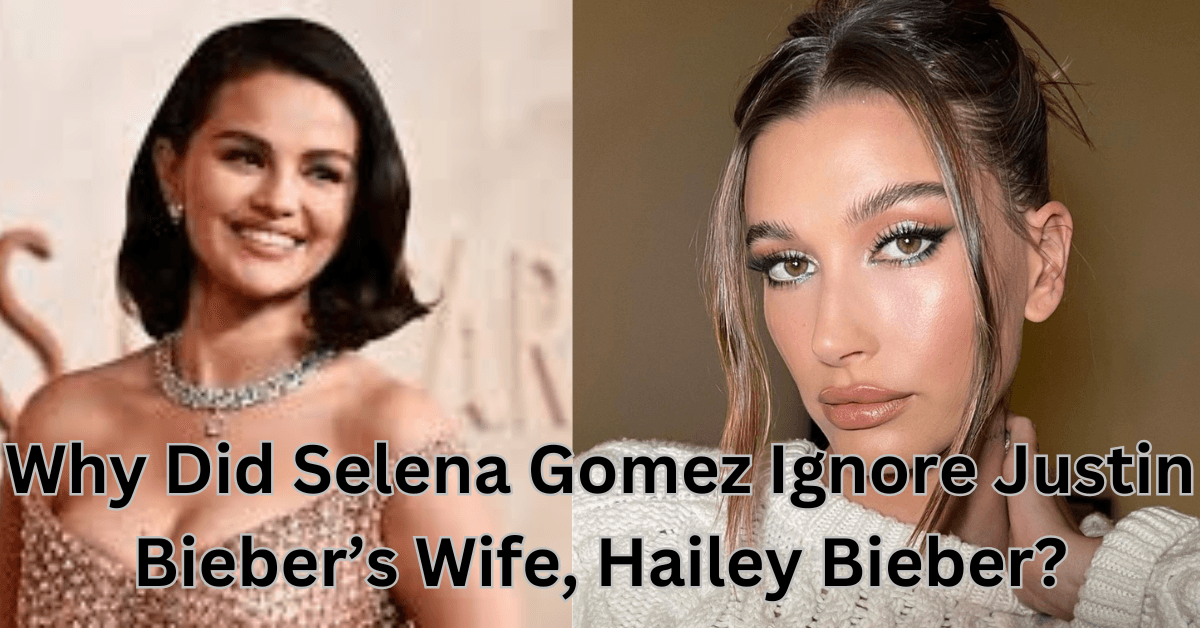 Salena Gomez Ignore Justin Bieber’s Wife Hailey Bieber
