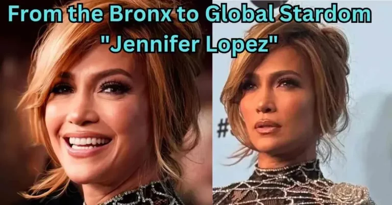 Jennifer Lopez Biography: The Life, Rise & Legacy of a Global Icon